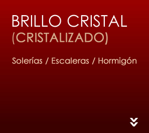 Brillo Cristal. Solerías/Escaleras/Hormigón. 